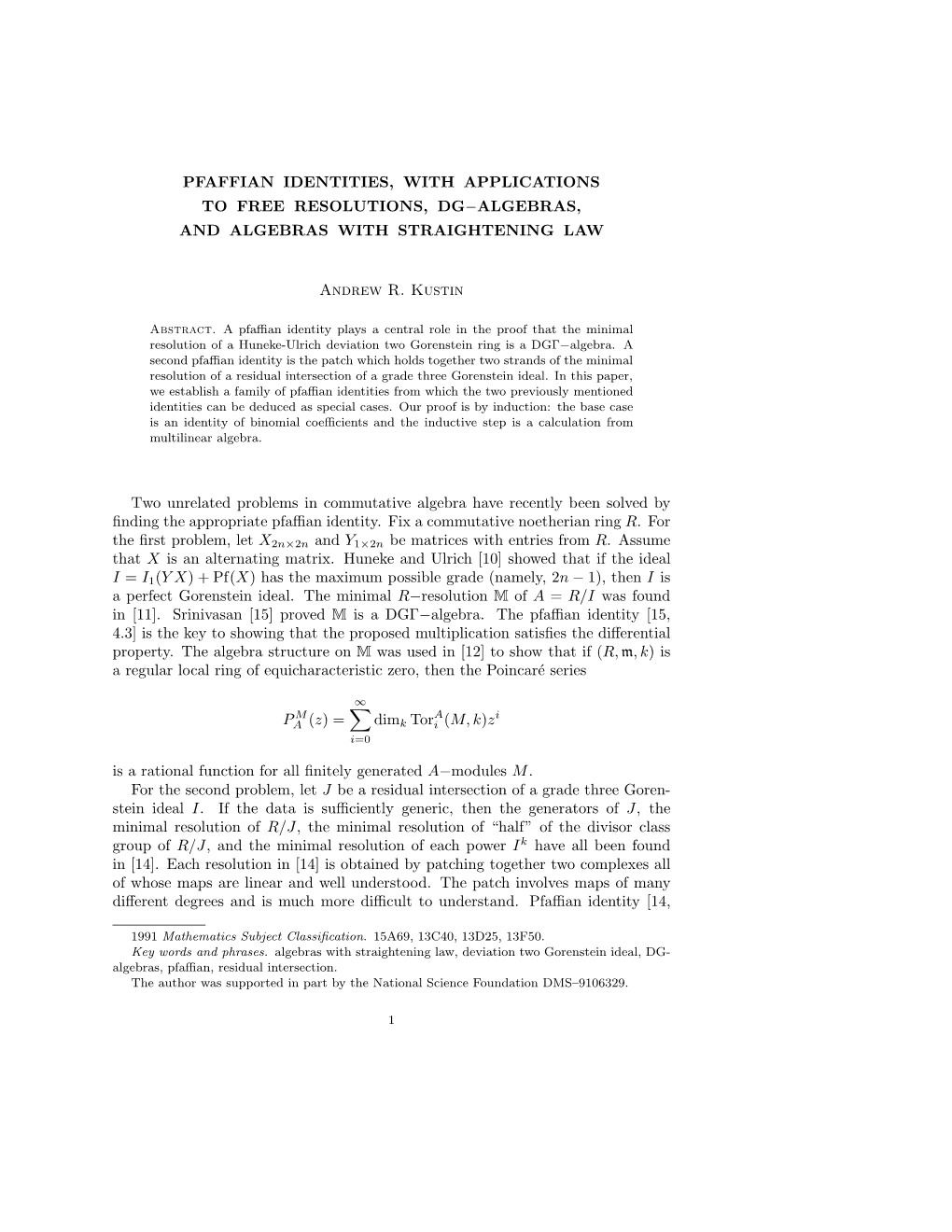 Pfaffian Identities, with Applications to Free Resolutions, Dg−Algebras, and Algebras with Straightening Law