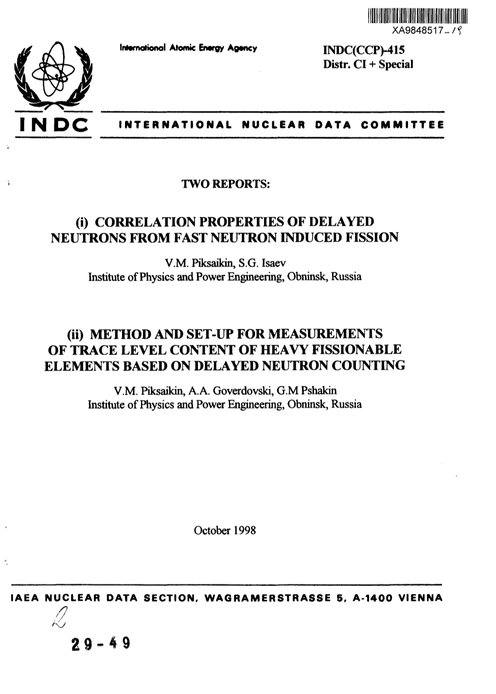 (I) CORRELATION PROPERTIES of DELAYED NEUTRONS from FAST NEUTRON INDUCED FISSION