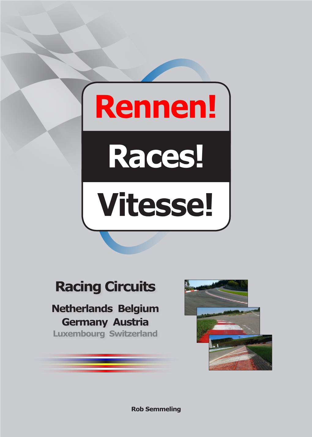 Rennen! Vitesse! Races!