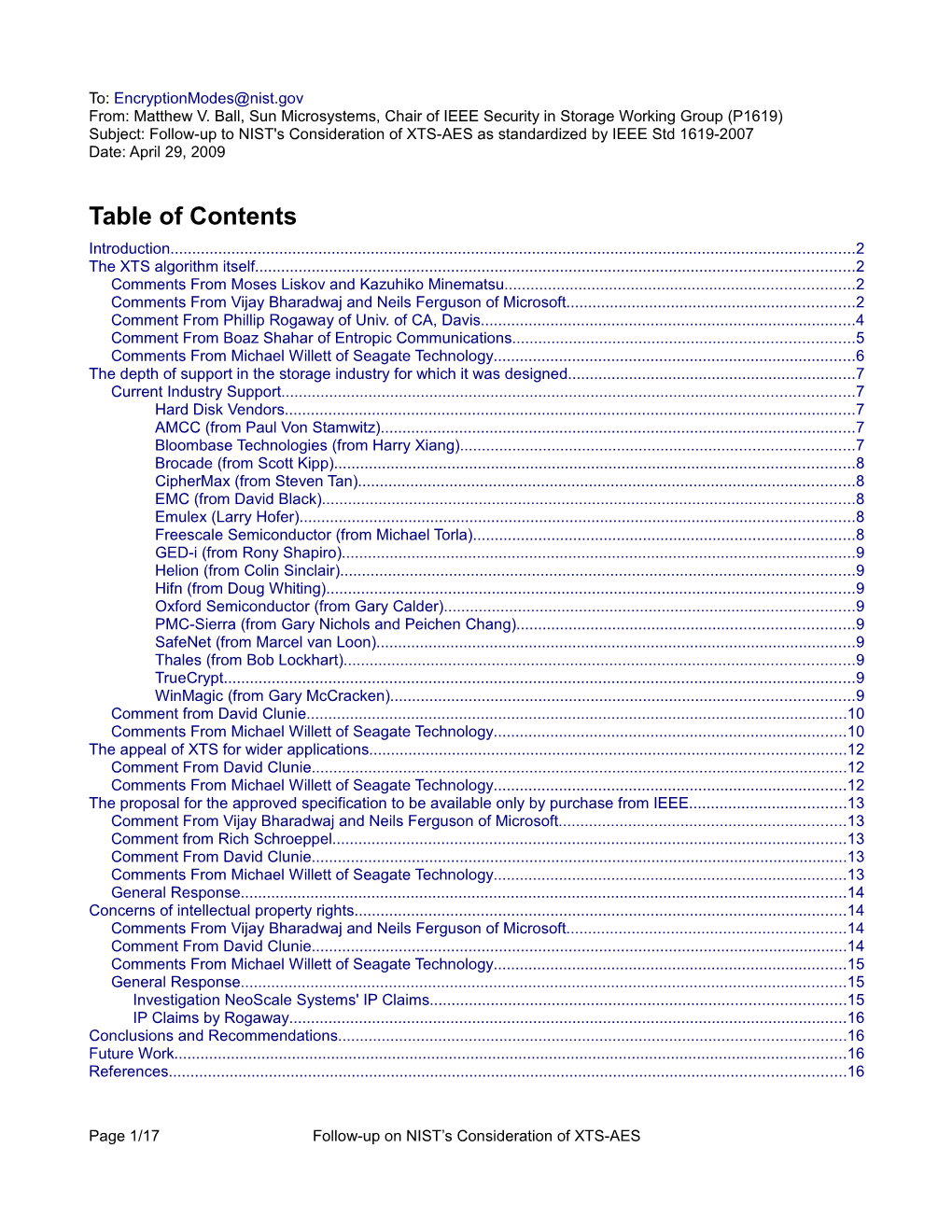 Follow-Up to NIST's Consideration of XTS-AES As Standardized by IEEE Std 1619-2007 � Date: April 29, 2009 �