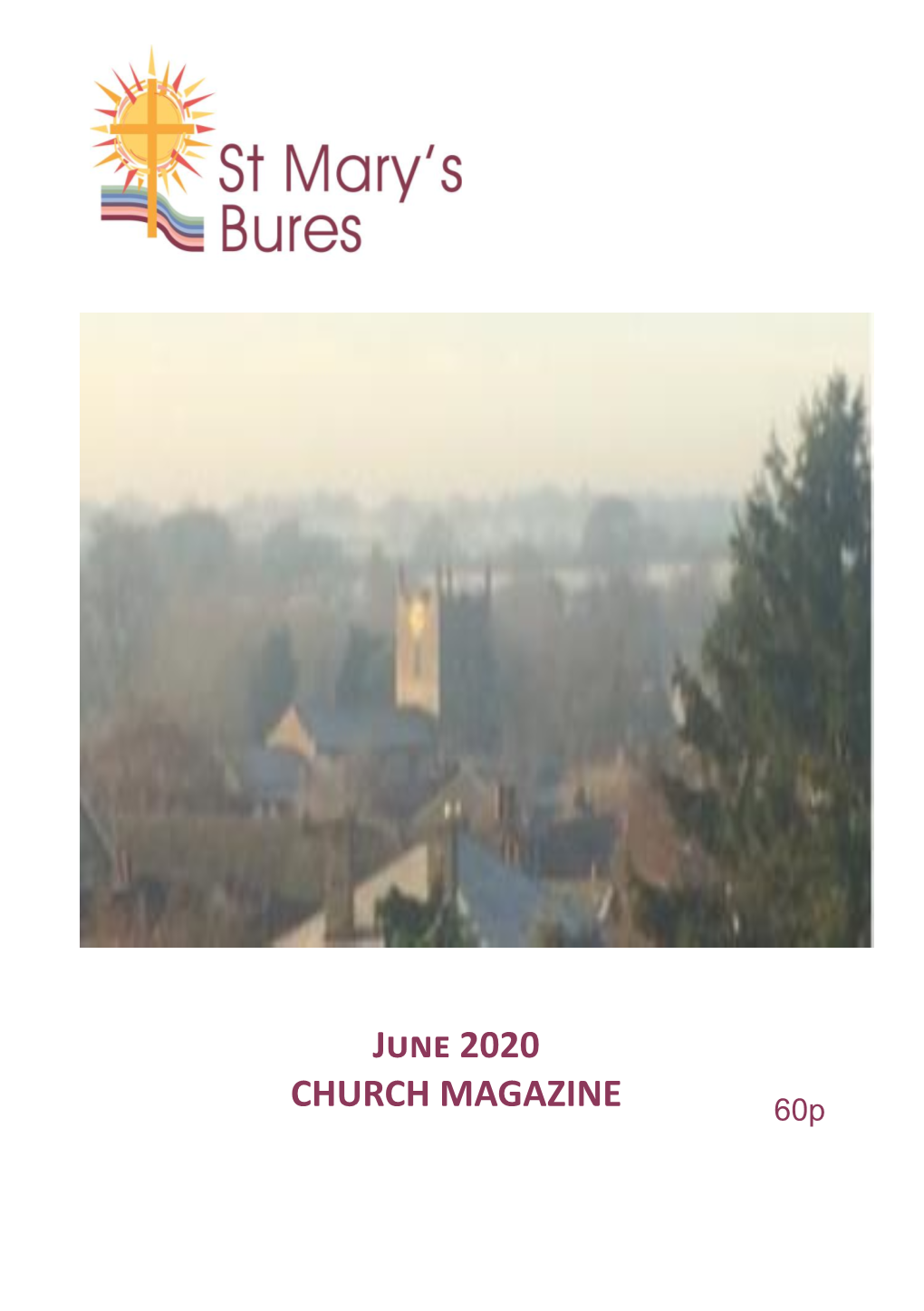 June 2020 CHURCH MAGAZINE 60P VICAR Usual Day Off Is Revd