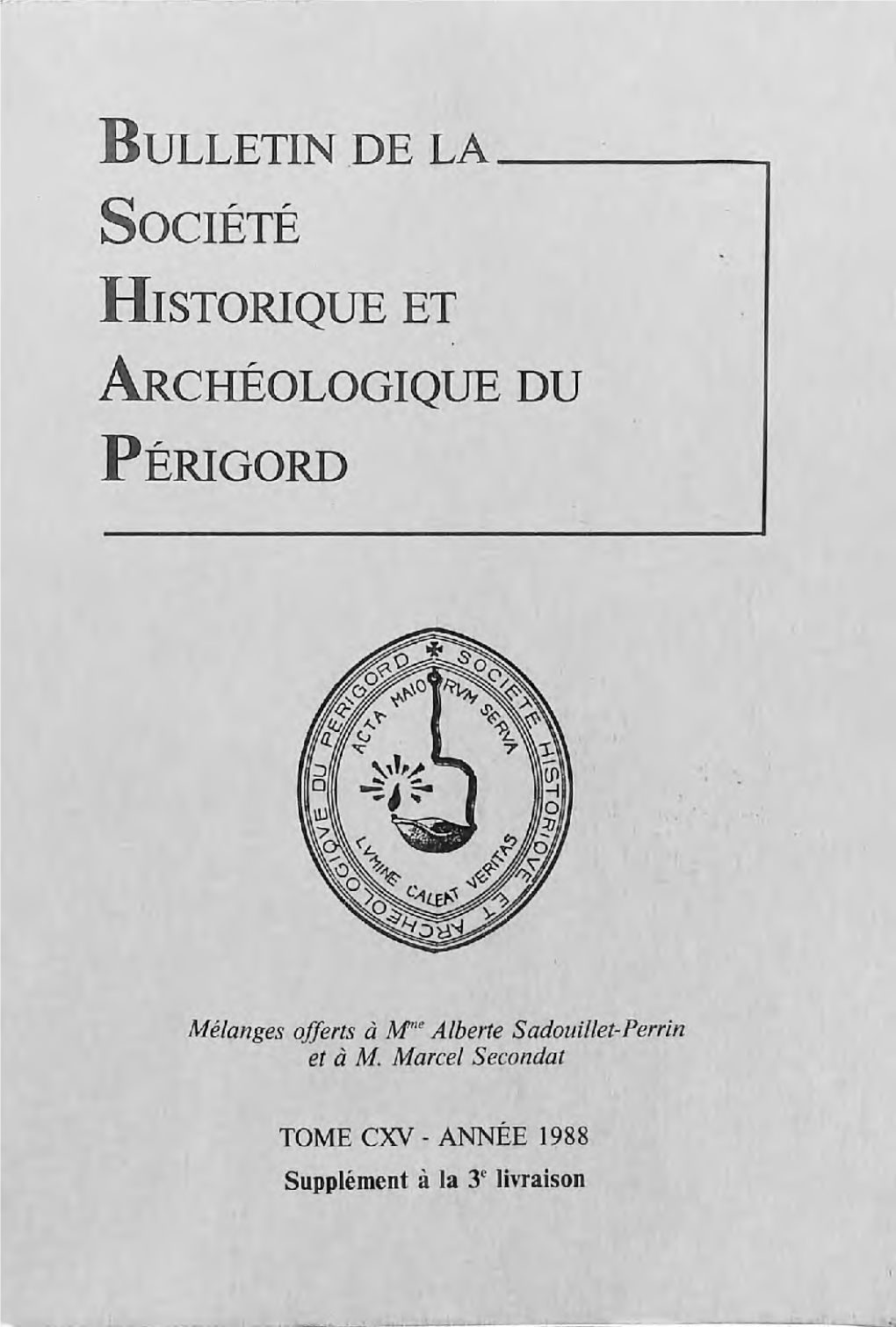 Bulletin De La Société Historique Et Archéologique Du Périgord