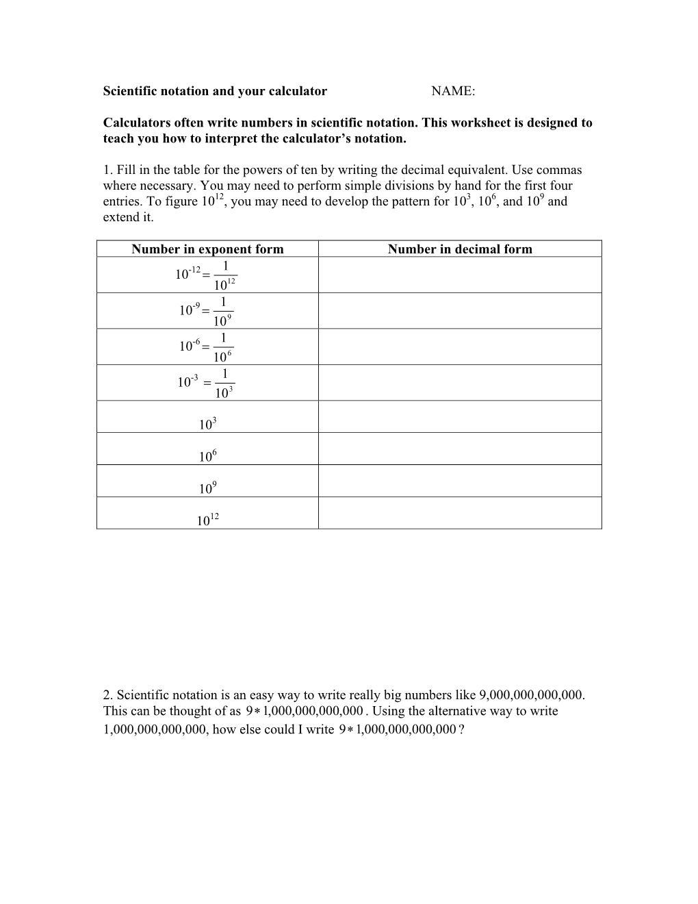 Scientific Notation and Your Calculator NAME: Calculators Often Write