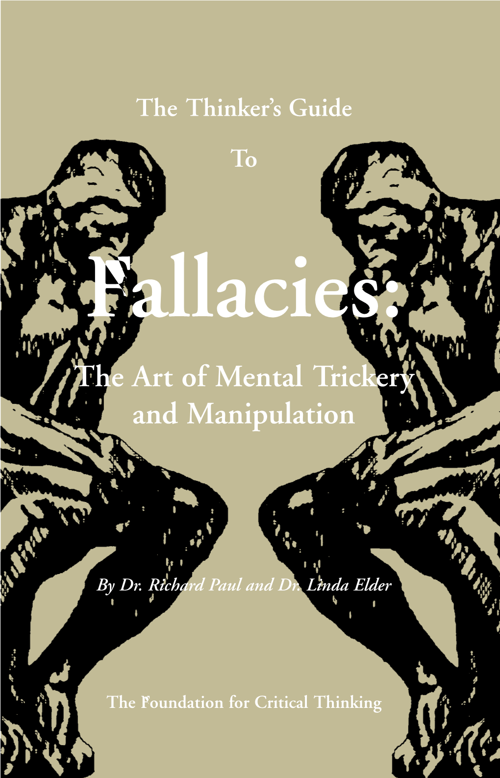 The Thinker's Guide to Fallacies