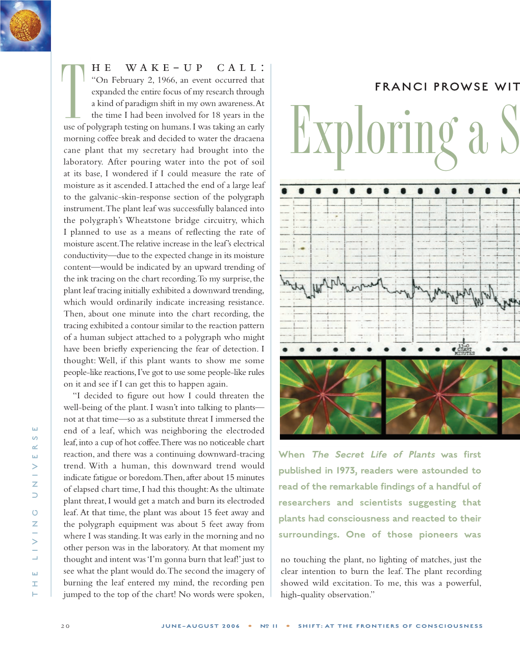 FRANCI PROWSE WIT a Kind of Paradigm Shift in My Own Awareness.At the Time I Had Been Involved for 18 Years in the Tuse of Polygraph Testing on Humans