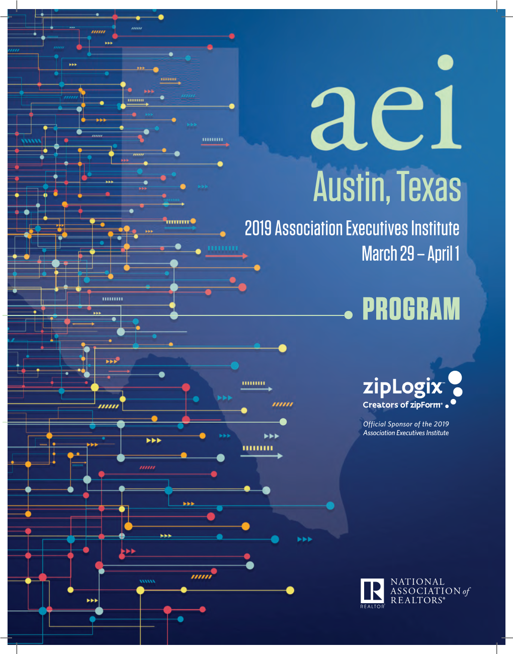 Austin, Texas 2019 Association Executives Institute March 29 – April 1 PROGRAM