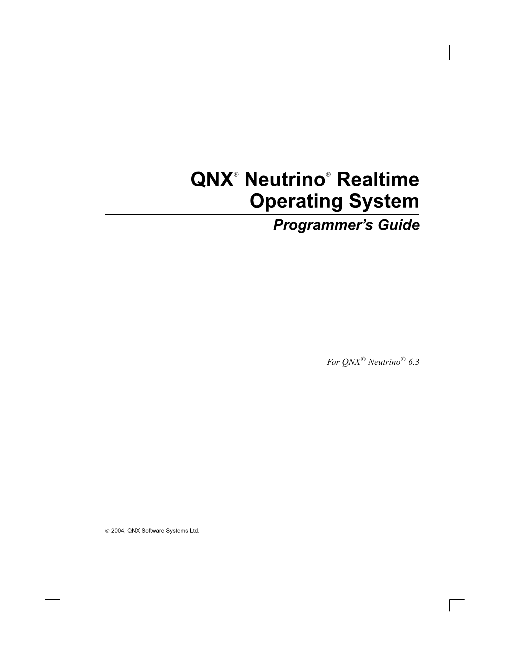 QNX® Neutrino® Realtime Operating System