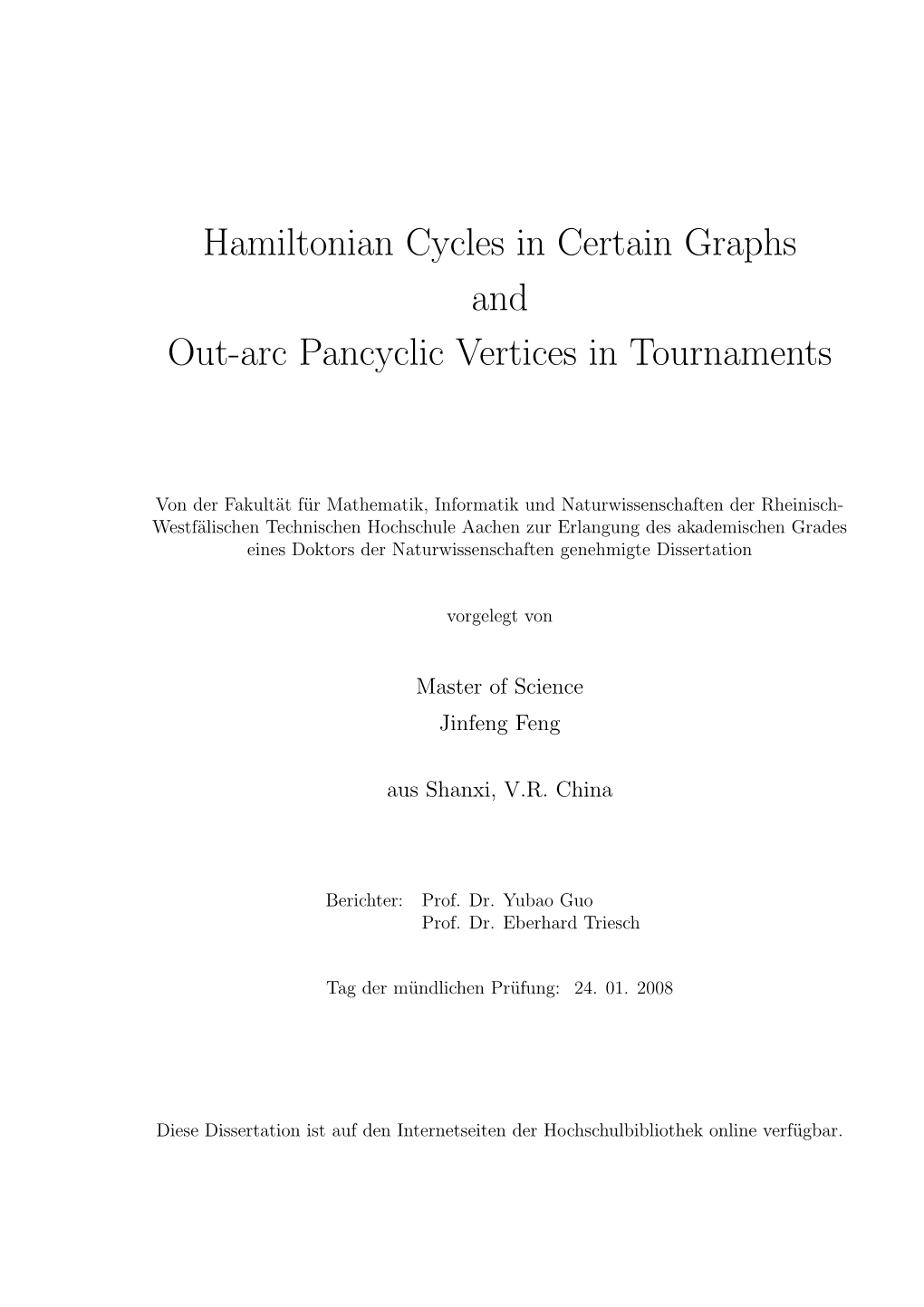 Hamiltonian Cycles in Certain Graphs and Out-Arc Pancyclic Vertices in Tournaments