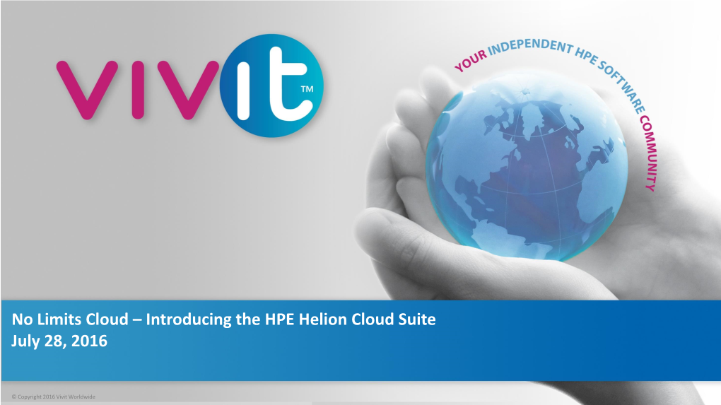 Introducing the HPE Helion Cloud Suite July 28, 2016