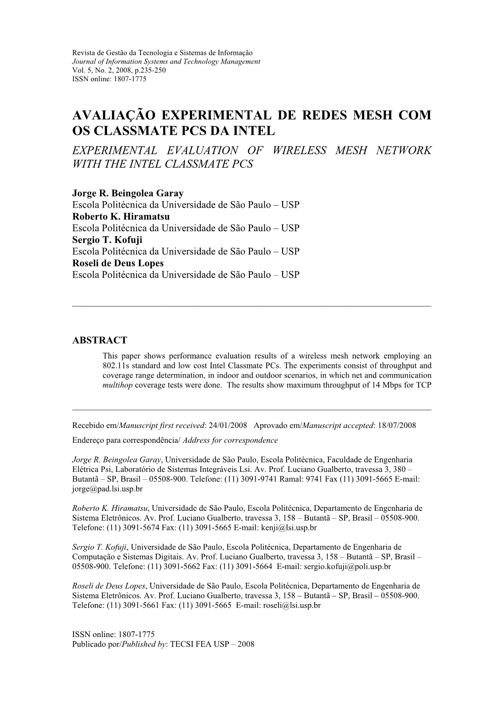 Avaliação Experimental De Redes Mesh Com Os Classmate Pcs Da Intel Experimental Evaluation of Wireless Mesh Network with the Intel Classmate Pcs