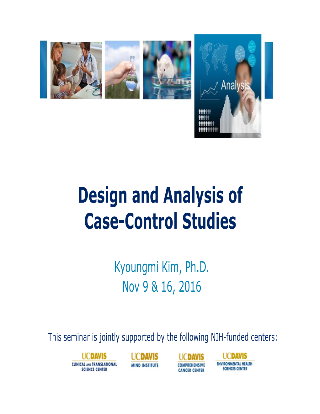 Design and Analysis of Case-Control Studies