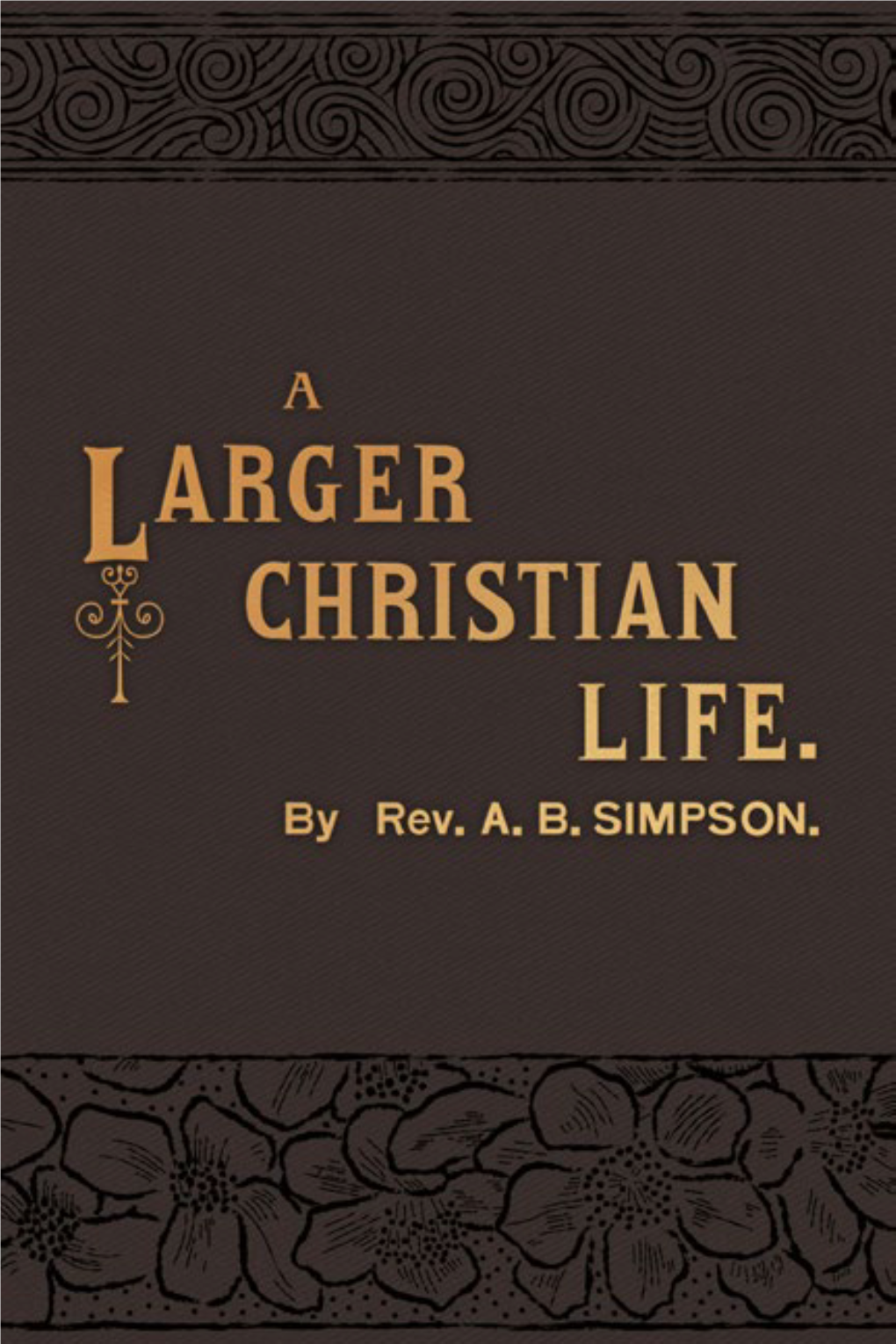 A-Larger-Christian-Life.Pdf