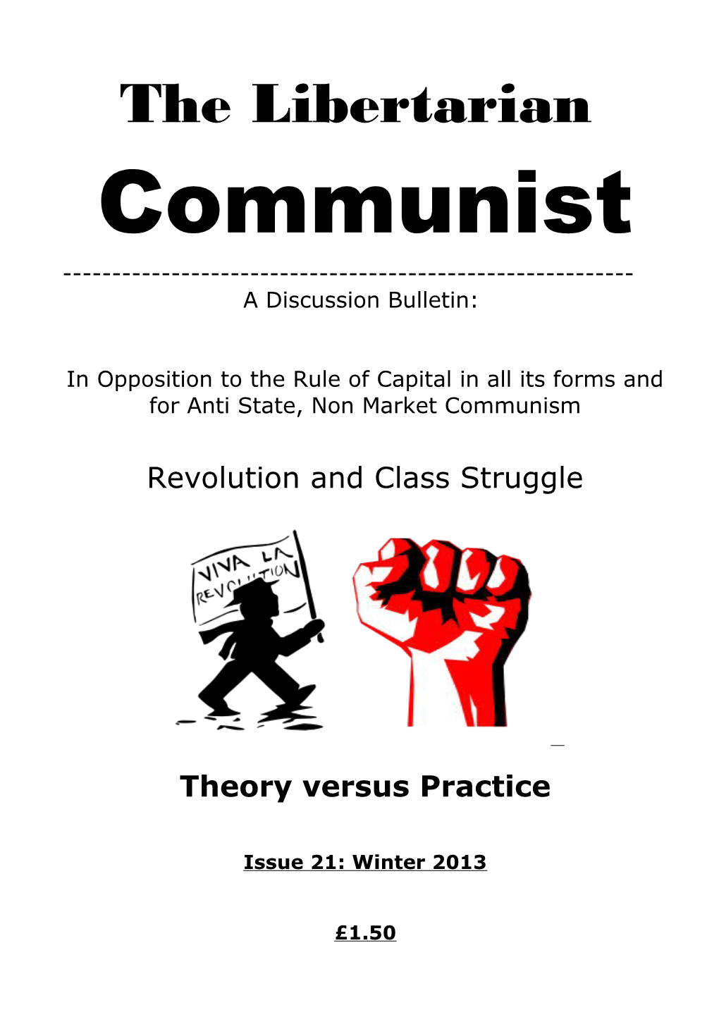 The Libertarian Communist ------A Discussion Bulletin