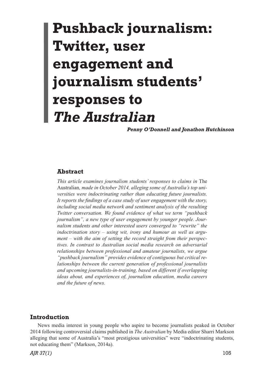 Pushback Journalism: Twitter, User Engagement and Journalism Students’ Responses to the Australian Penny O’Donnell and Jonathon Hutchinson