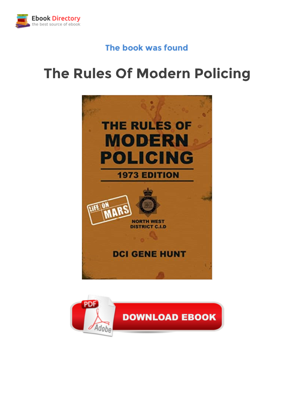 The Rules of Modern Policing Epub Downloads DCI Gene Hunt, Star of 'Life on Mars', Brings Us a Guide to Policing, '70S Style
