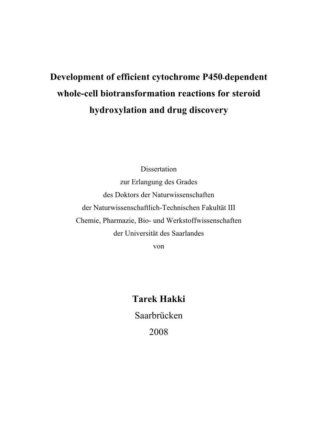 Development of Efficient Cytochrome P450-Dependent Whole-Cell Biotransformation Reactions for Steroid Hydroxylation and Drug Discovery