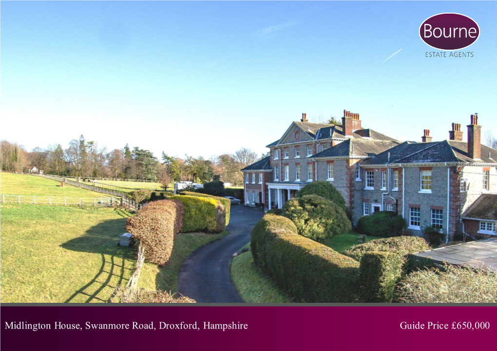Midlington House, Swanmore Road, Droxford, Hampshire Guide Price £650,000