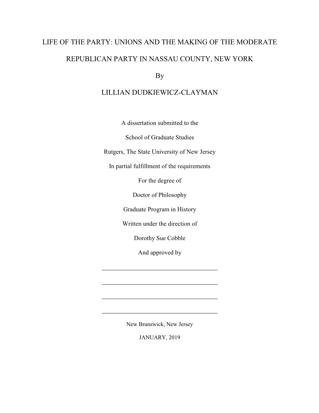 UNIONS and the MAKING of the MODERATE REPUBLICAN PARTY in NASSAU COUNTY, NEW YORK by LILLIAN DUDKIEWICZ-CLAYM