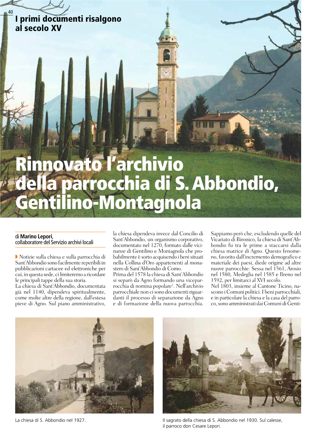 Rinnovato L'archivio Della Parrocchia Di S. Abbondio, Gentilino-Montagnola
