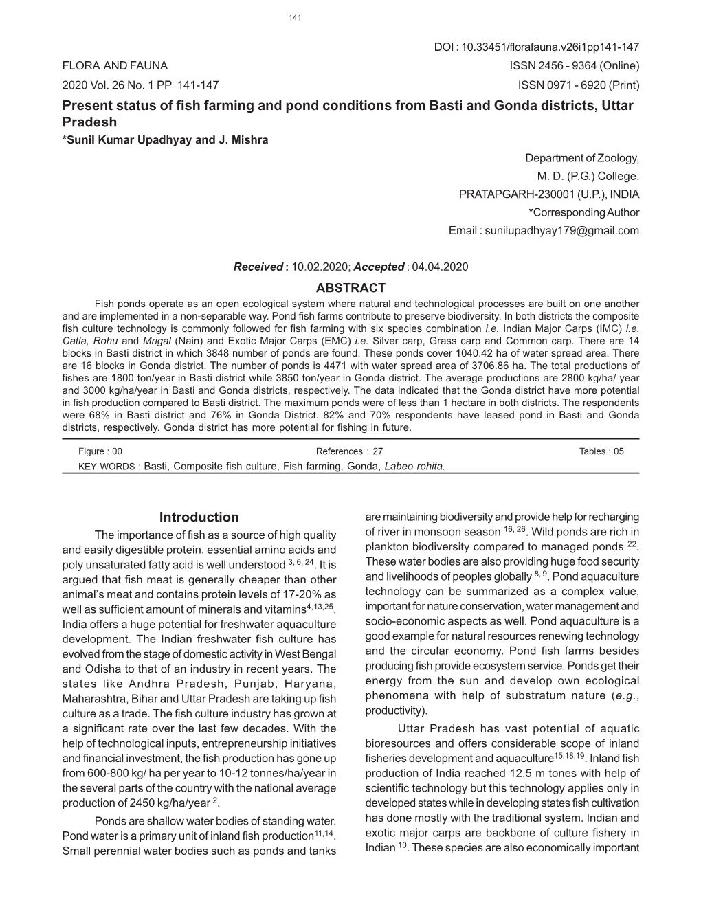 Present Status of Fish Farming and Pond Conditions from Basti and Gonda Districts, Uttar Pradesh *Sunil Kumar Upadhyay and J
