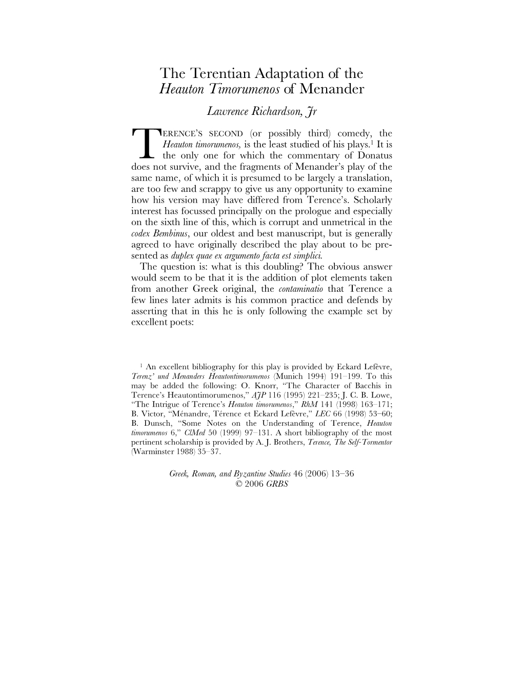 The Terentian Adaptation of the Heauton Timorumenos of Menander Lawrence Richardson, Jr