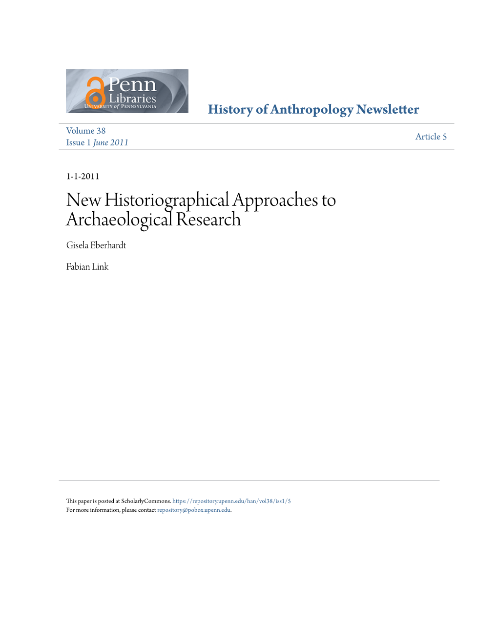 New Historiographical Approaches to Archaeological Research Gisela Eberhardt