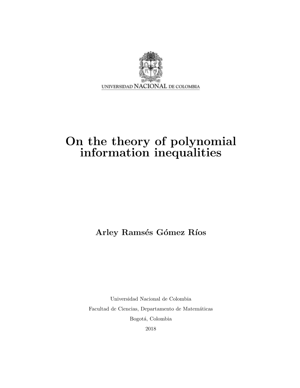 On the Theory of Polynomial Information Inequalities