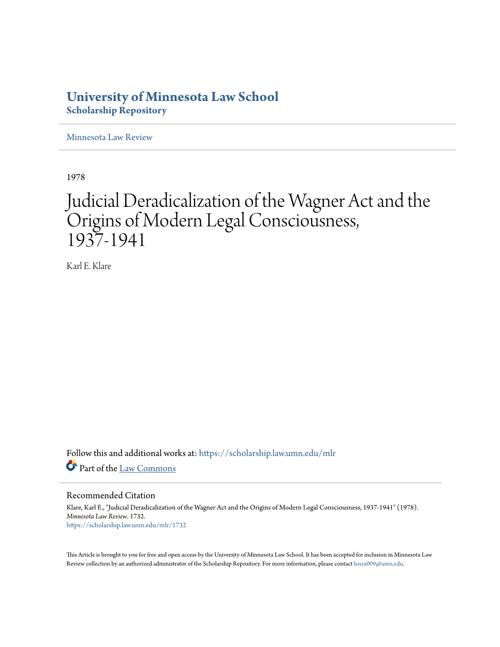Judicial Deradicalization of the Wagner Act and the Origins of Modern Legal Consciousness, 1937-1941 Karl E