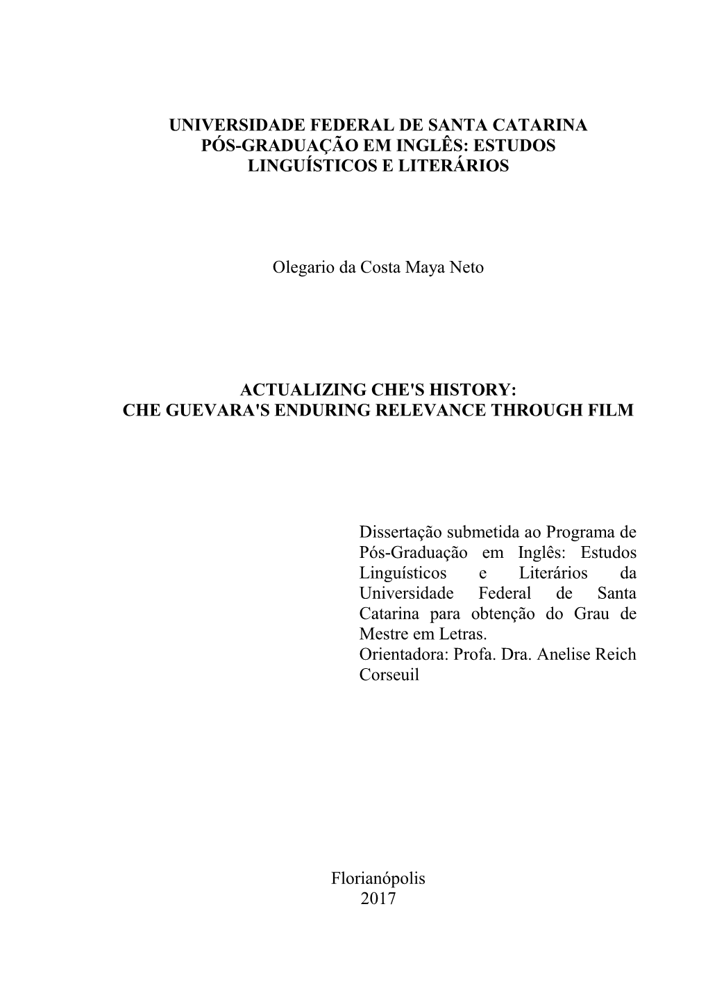 Universidade Federal De Santa Catarina Pós-Graduação Em Inglês: Estudos Linguísticos E Literários