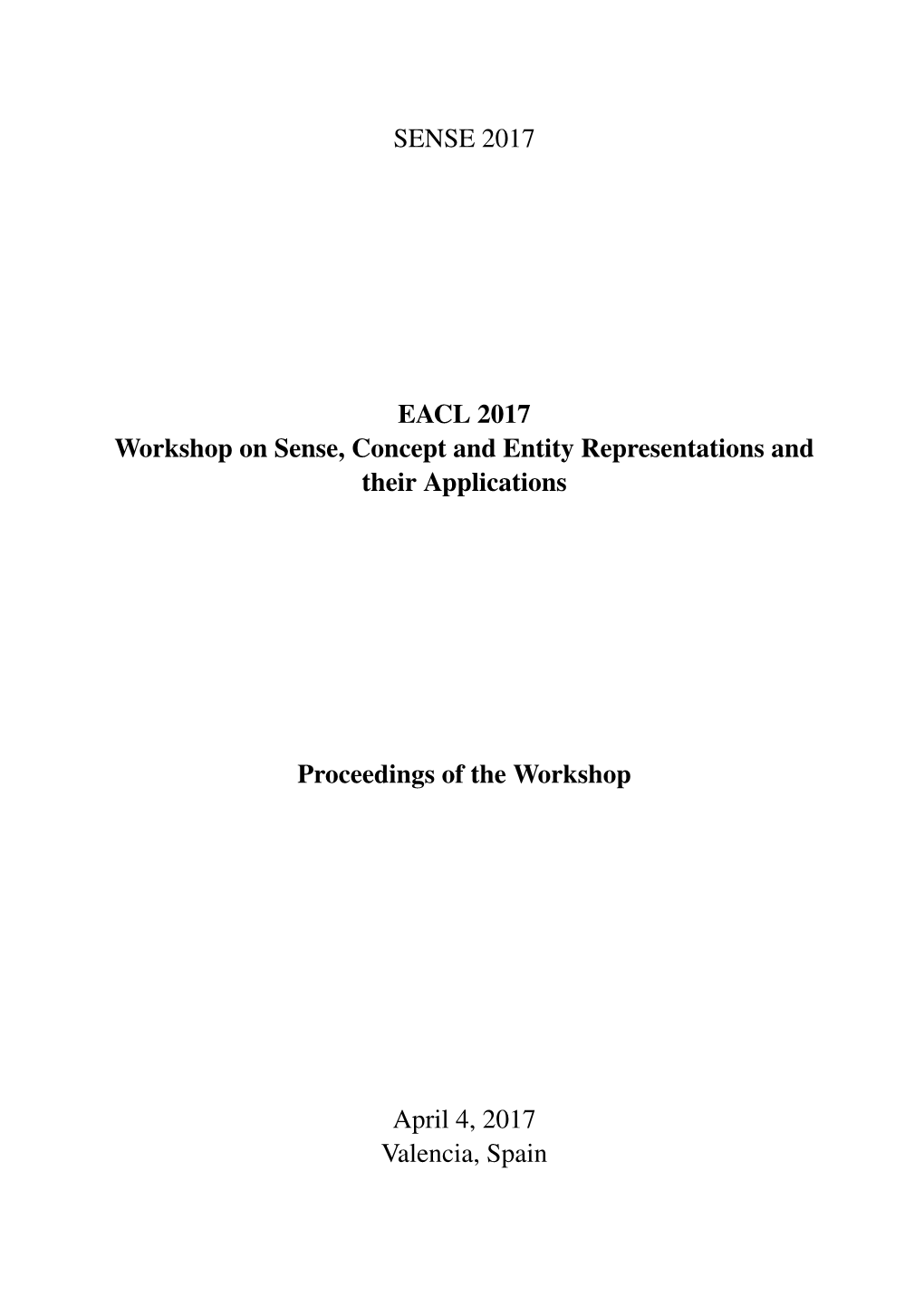 Proceedings of the 1St Workshop on Sense, Concept and Entity Representations and Their Applications, Pages 1–11, Valencia, Spain, April 4 2017