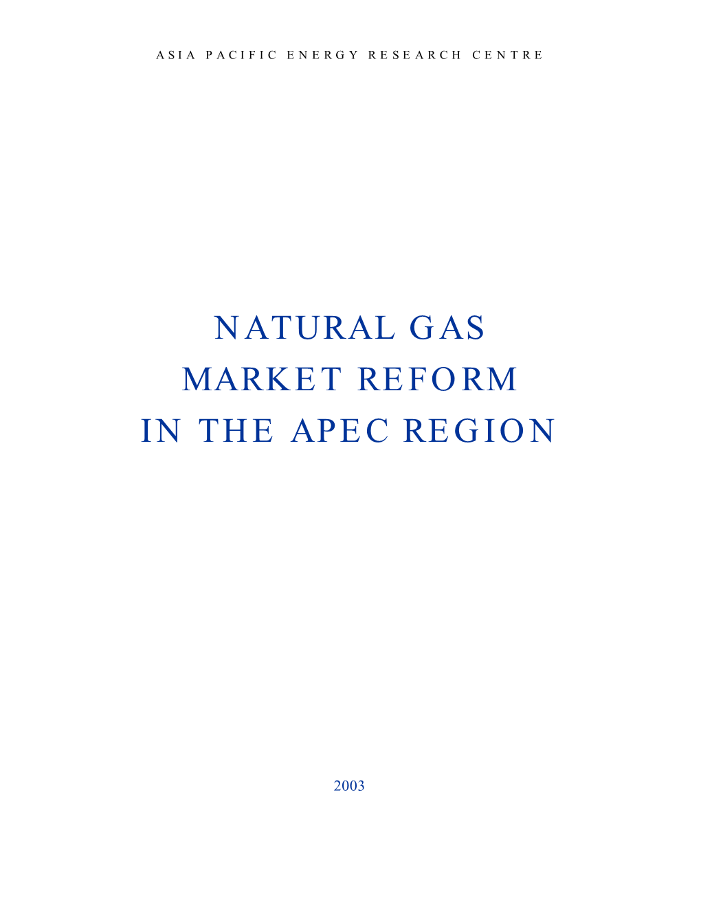 Natural Gas Market Reform in the Apec Region
