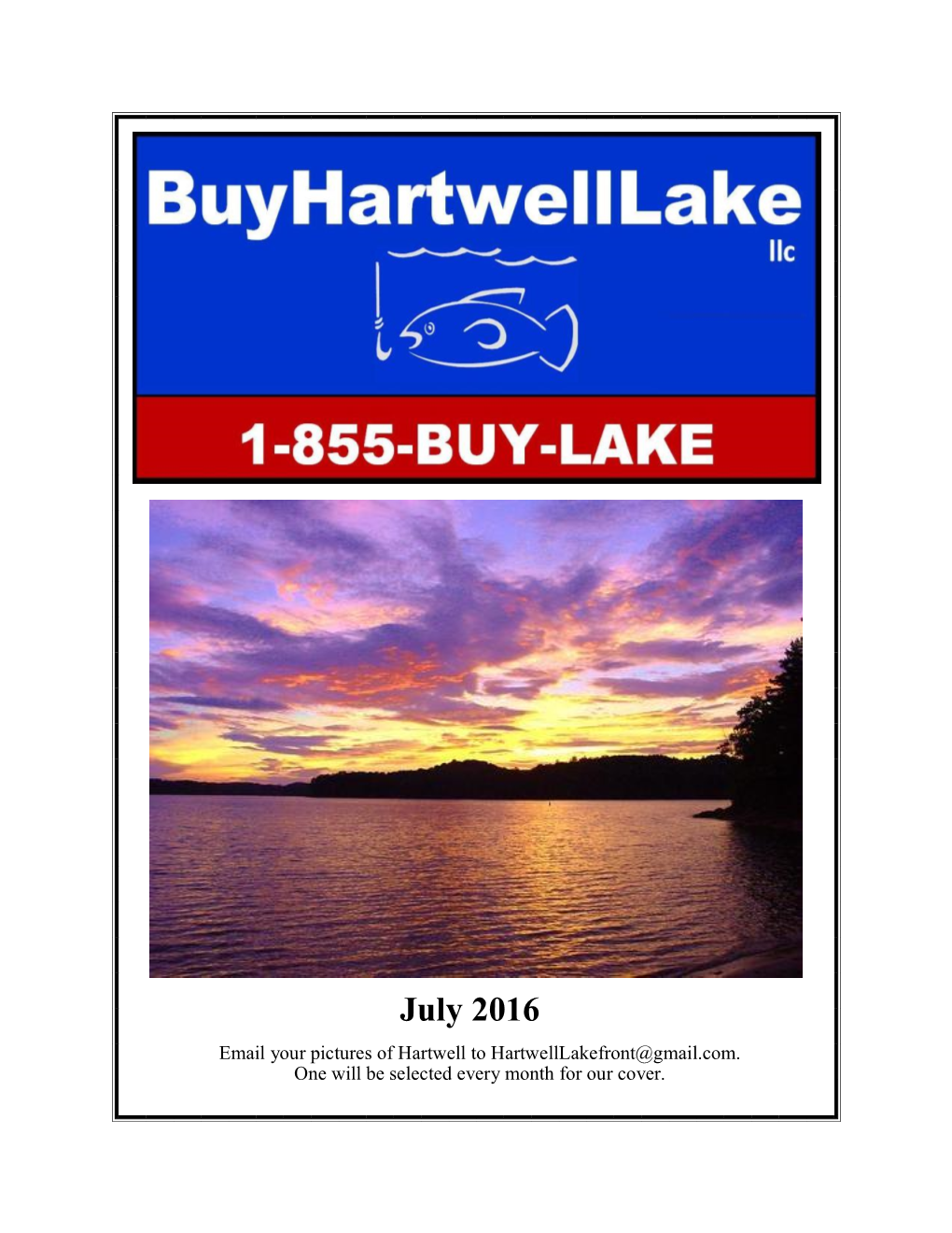 July 2016 Email Your Pictures of Hartwell to Hartwelllakefront@Gmail.Com