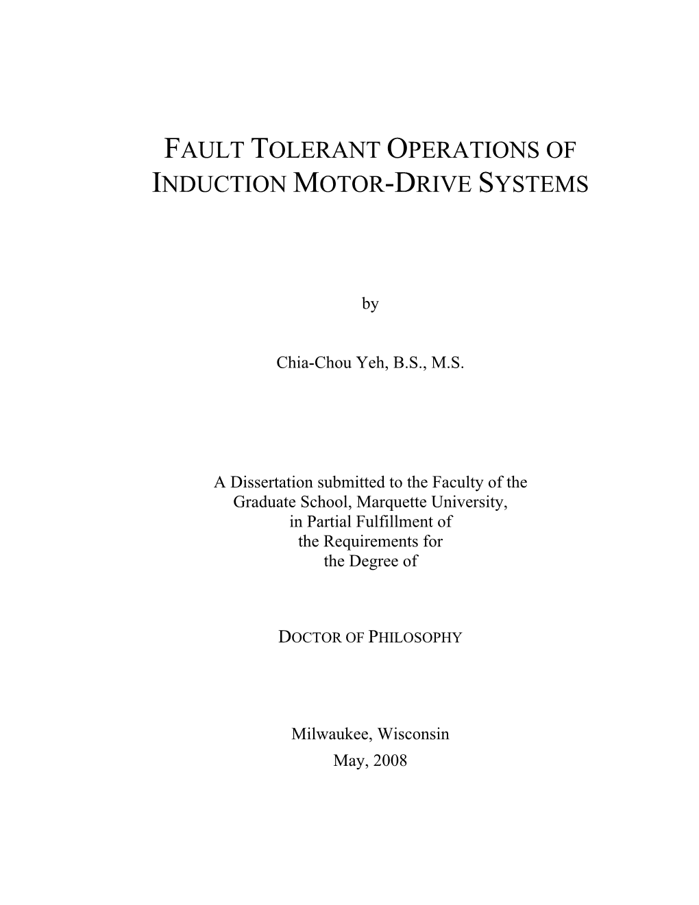 Fault Tolerant Operations of Induction Motor-Drive Systems