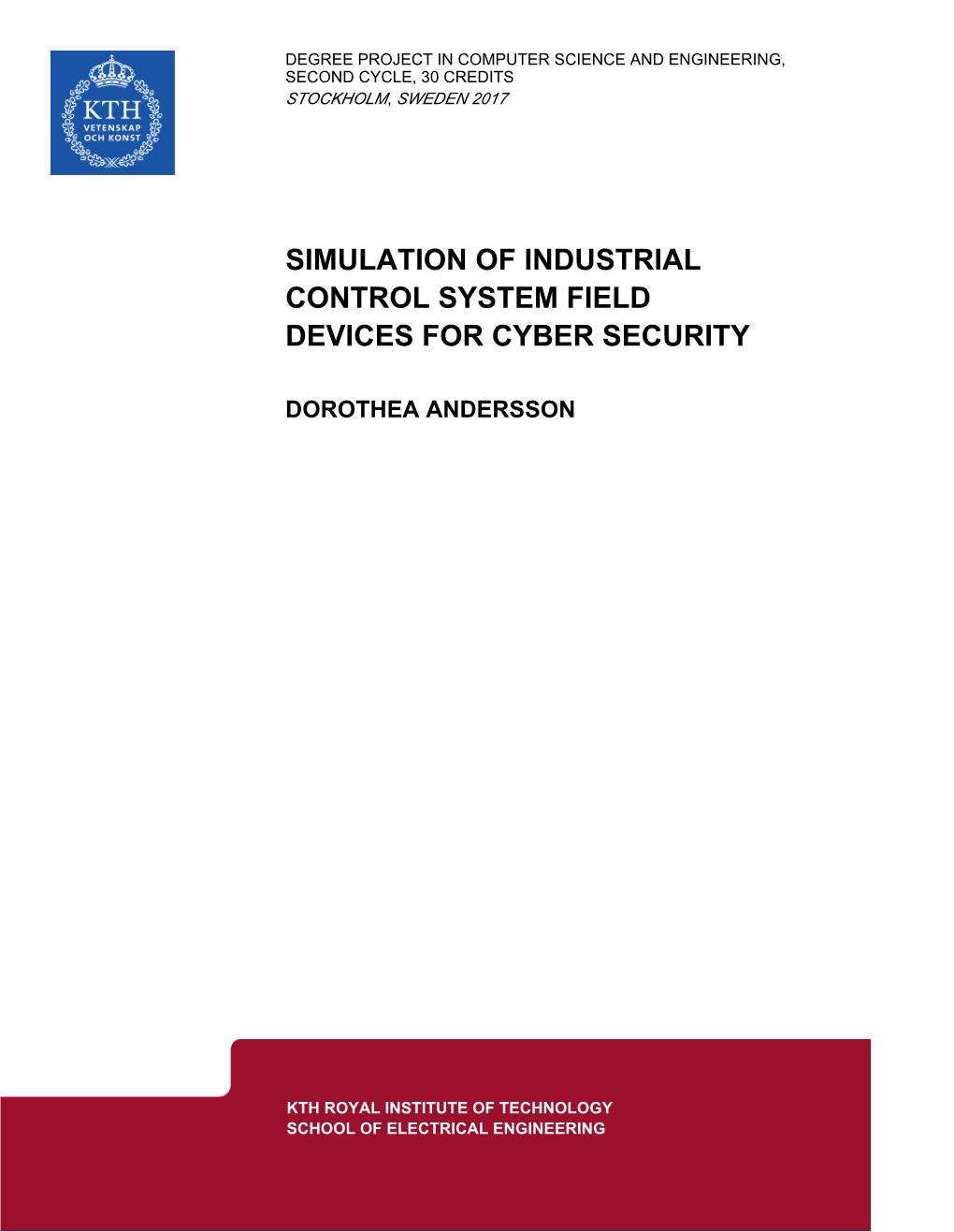 Simulation of Industrial Control System Field Devices for Cyber Security