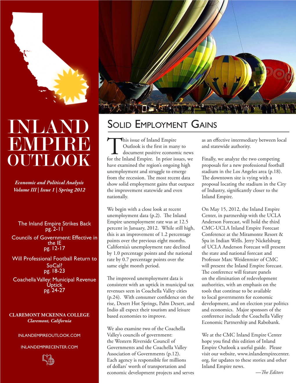 Inland Empire As an Effective Intermediary Between Local EMPIRE Outlook Is the First in Many to and Statewide Authority