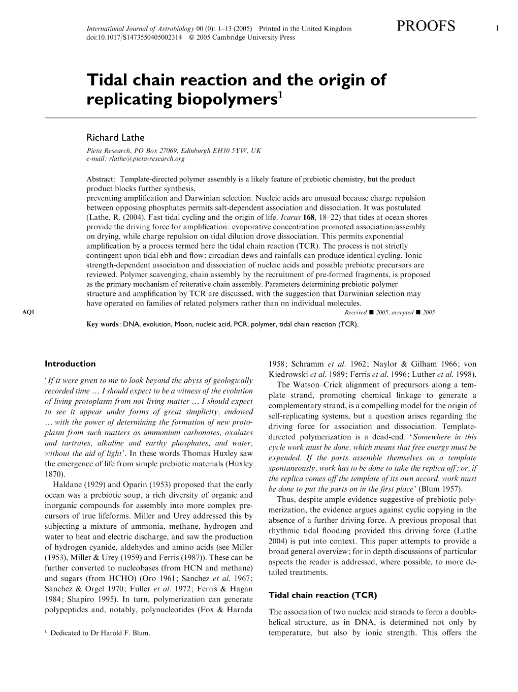 Tidal Chain Reaction and the Origin of Replicating Biopolymers1