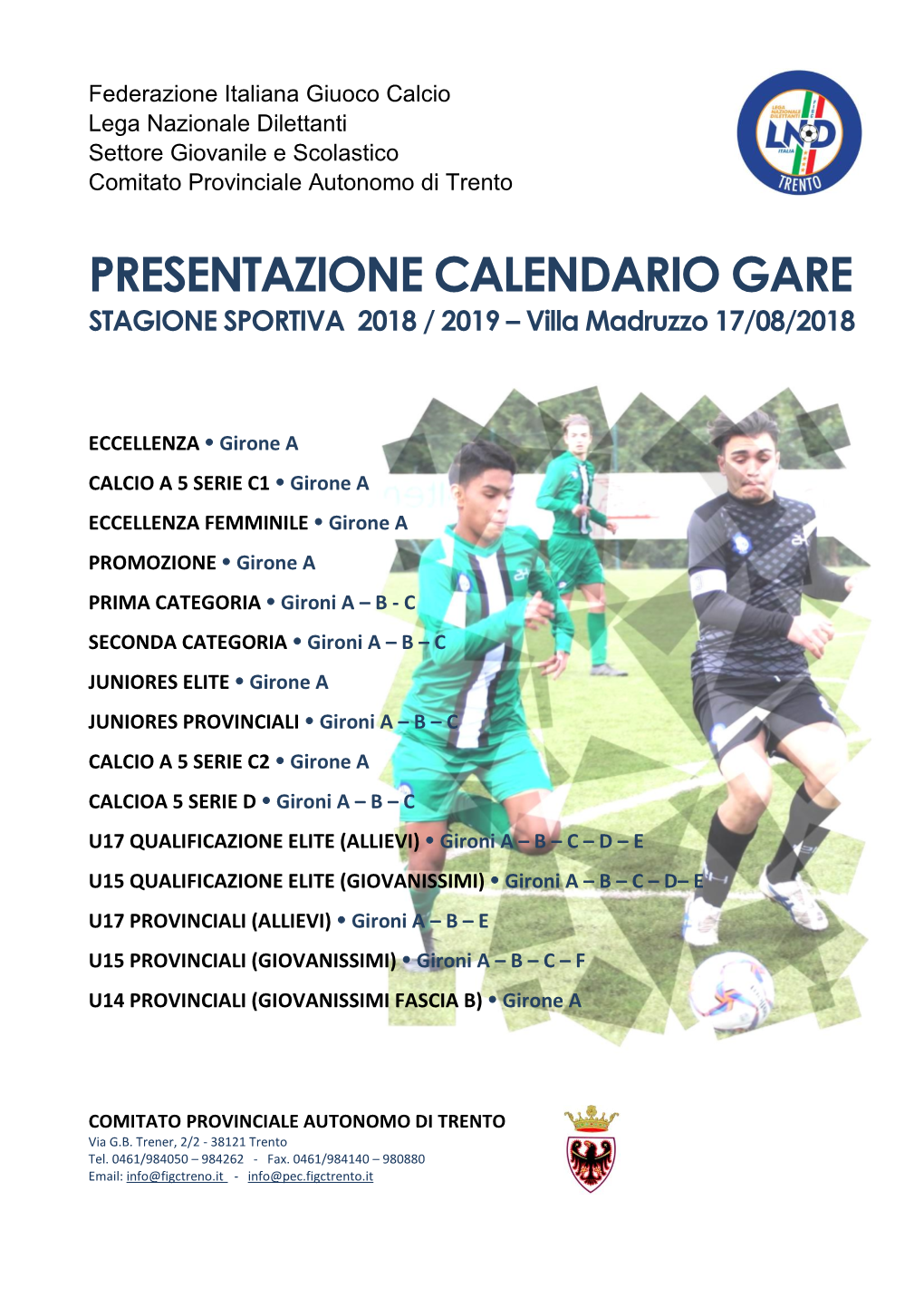 PRESENTAZIONE CALENDARIO GARE STAGIONE SPORTIVA 2018 / 2019 – Villa Madruzzo 17/08/2018