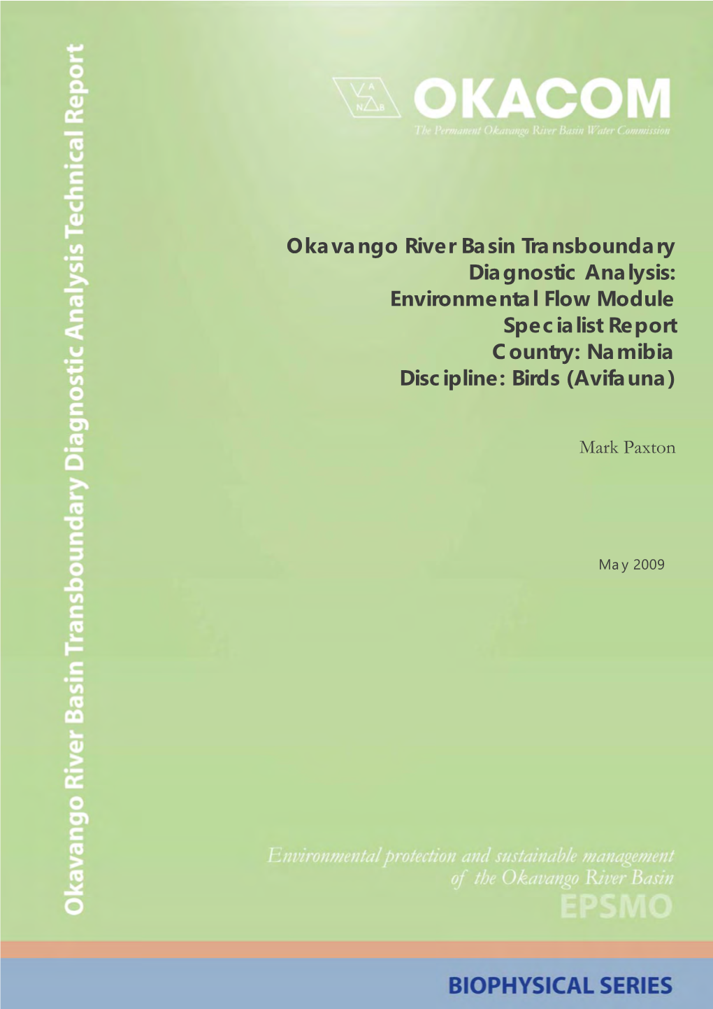 Okavango River Basin Transboundary Diagnostic Analysis: Environmental Flow Module Specialist Report Country: Namibia Discipline: Birds (Avifauna)