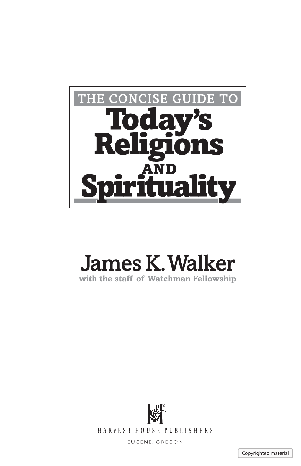 Concise Guide to Today's.Indd 1 2/9/07 1:46:42 PM Unless Otherwise Indicated, All Scripture Quotations Are Taken from the New King James Version