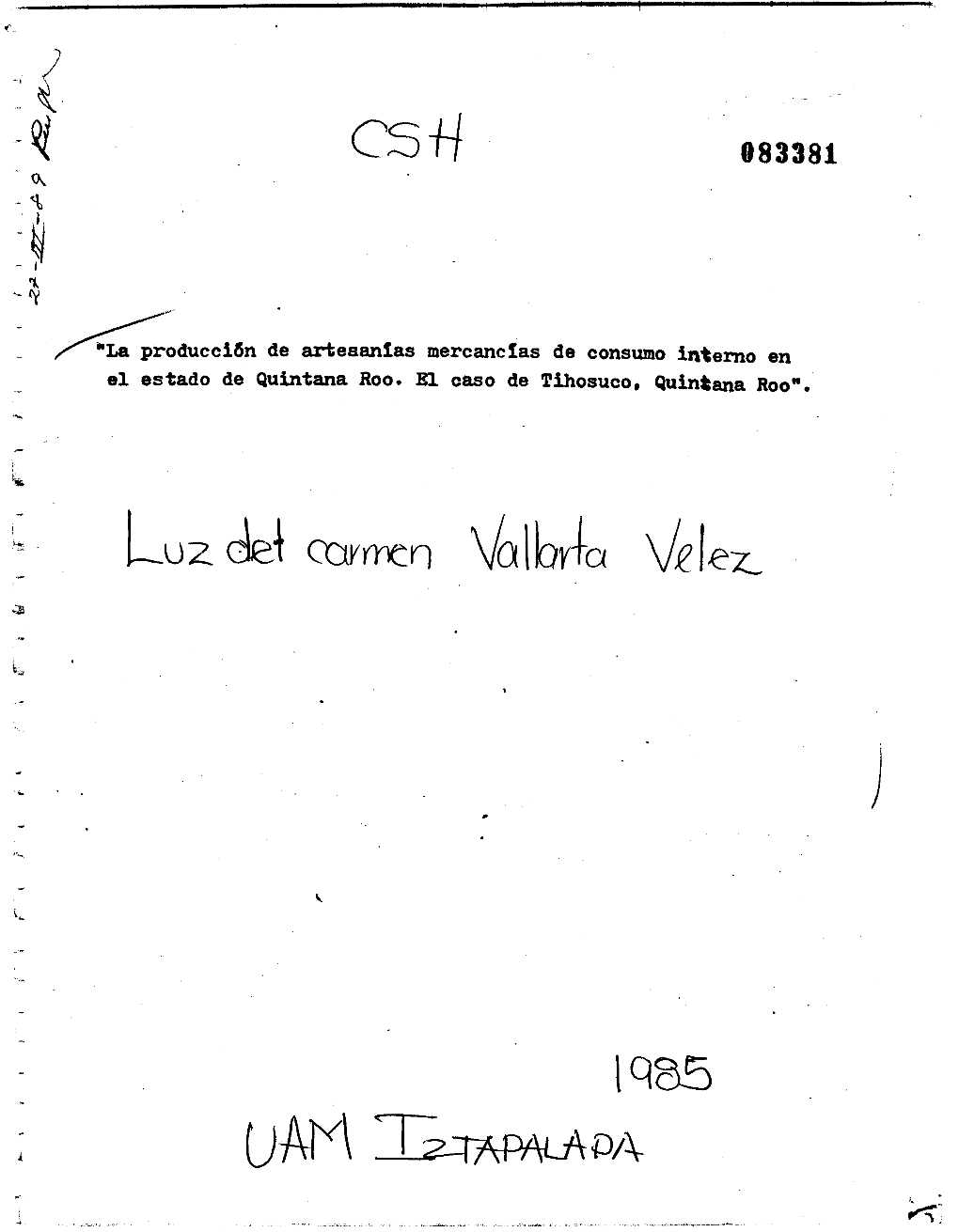 El Estado De Quintana Roo. El Caso De Tihosuco, Quinfma ROO"