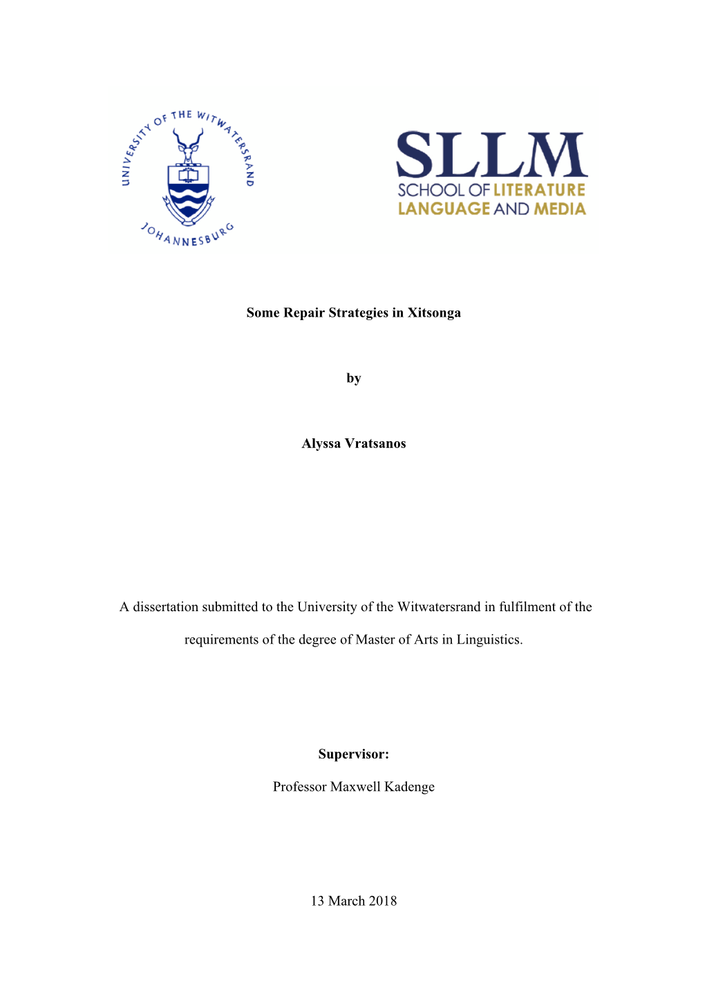 Some Repair Strategies in Xitsonga by Alyssa Vratsanos a Dissertation