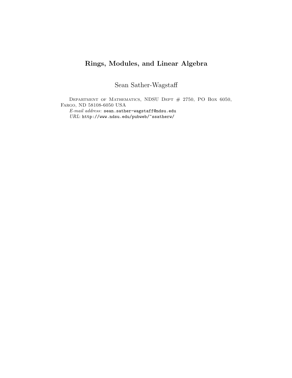 Rings, Modules, and Linear Algebra Sean Sather-Wagstaff