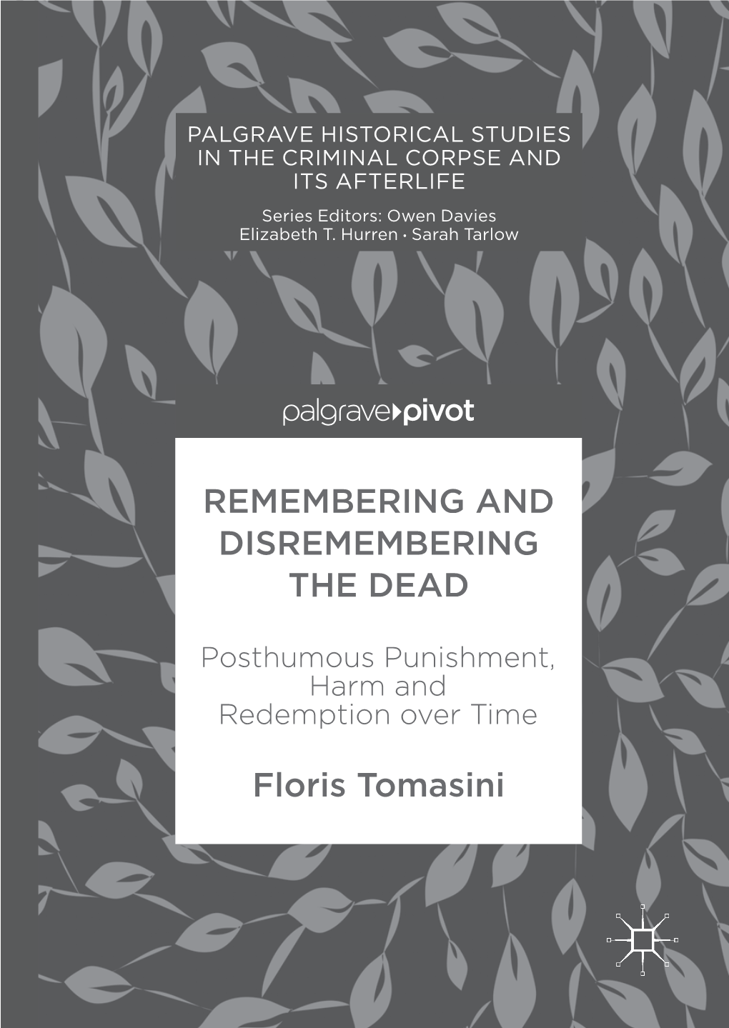 Remembering and Disremembering the Dead