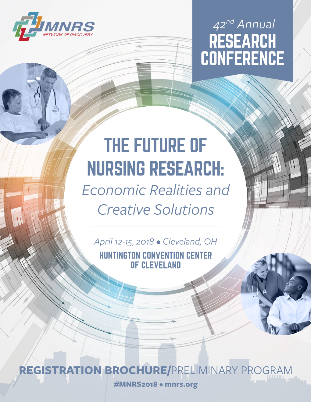 THE FUTURE of NURSING RESEARCH: Economic Realities and Creative Solutions