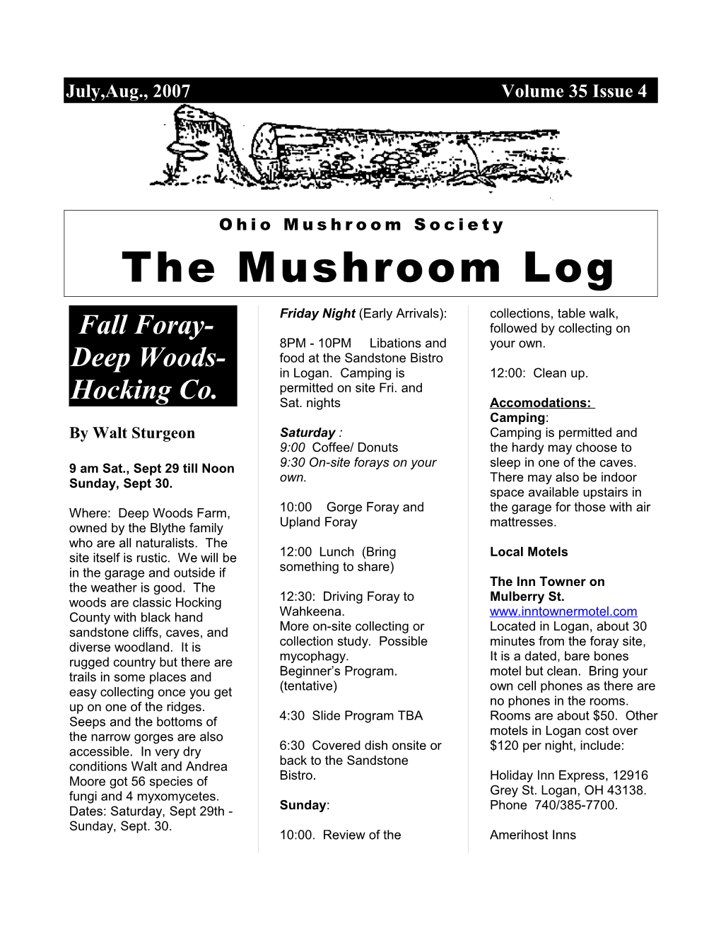 2 the Mushroom Log