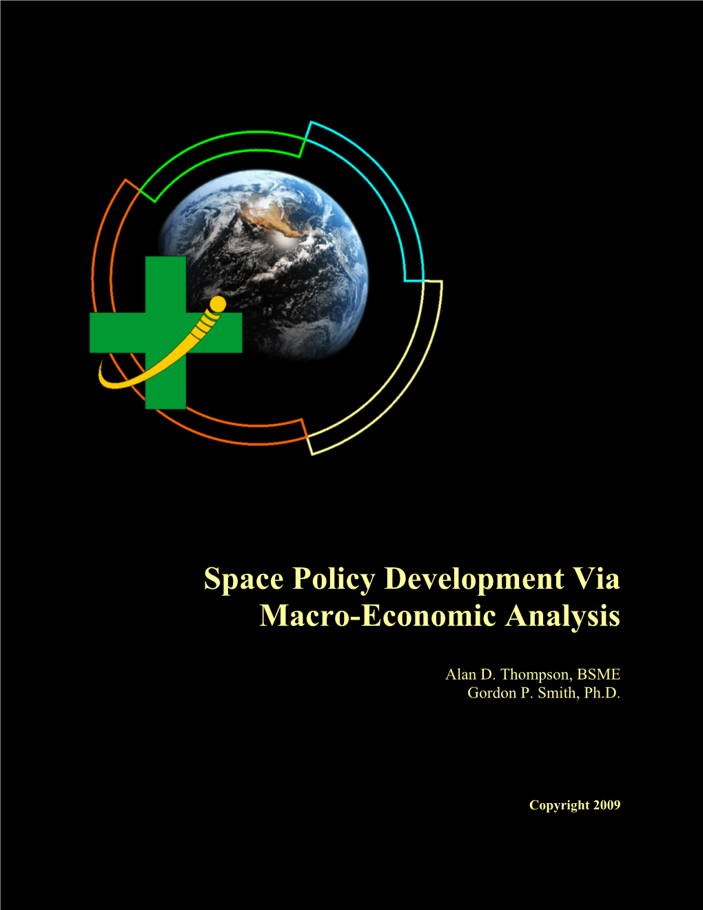 Space Policy Development Via Macro-Economic Analysis