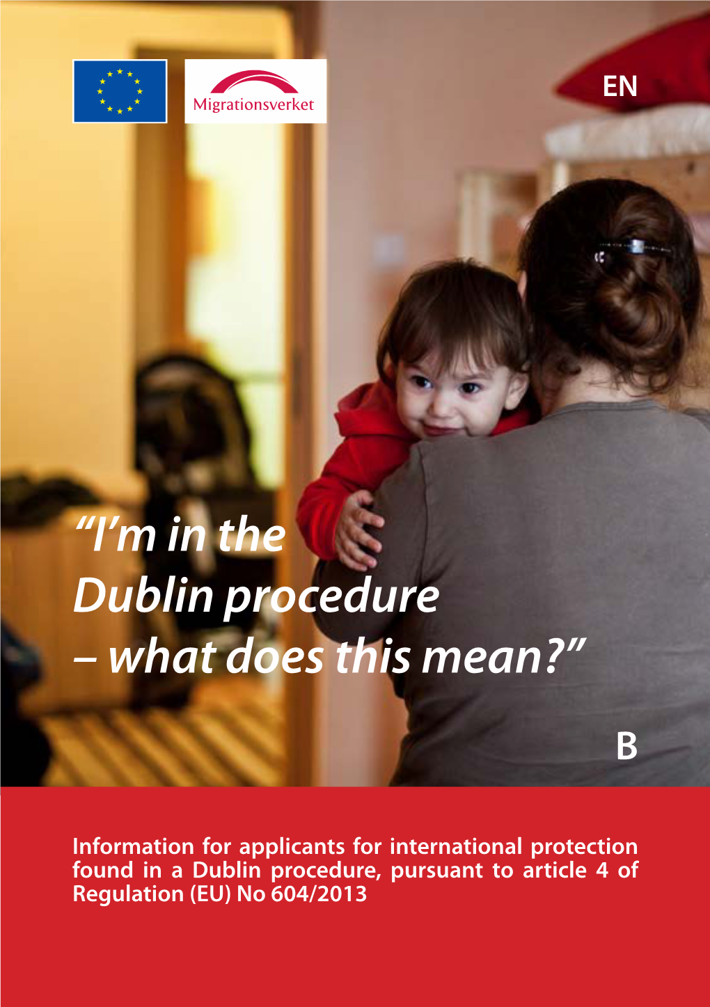 I'm in the Dublin Procedure – What Does This Mean?