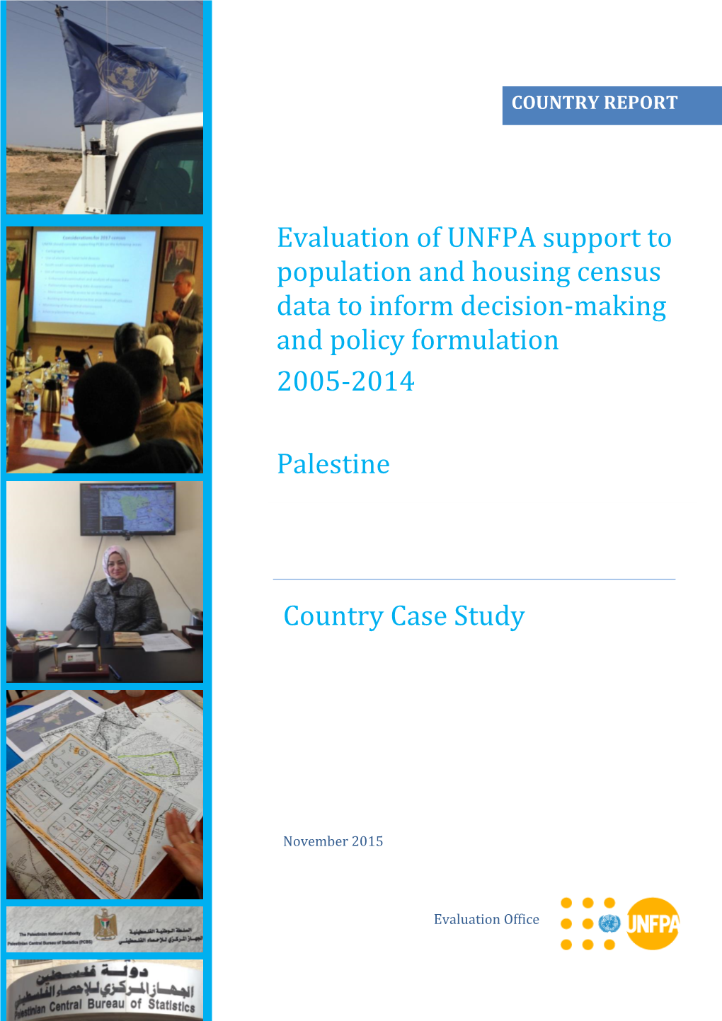 Country Case Study Evaluation of UNFPA Support to Population And