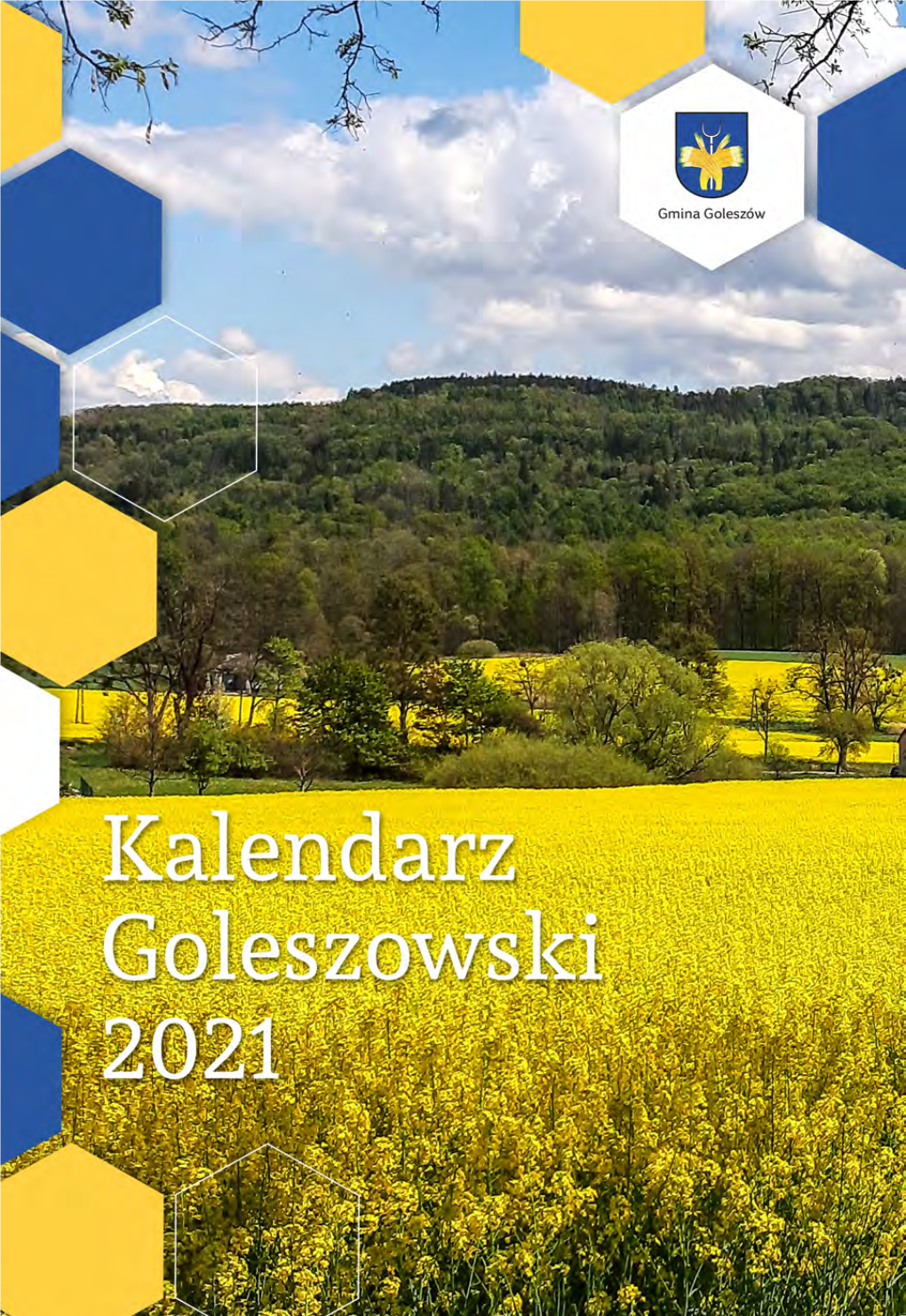 Kalendarz Goleszowski 2021 Kalendarz Goleszowski 2021 Pod Redakcją Tomasza Lenkiewicza