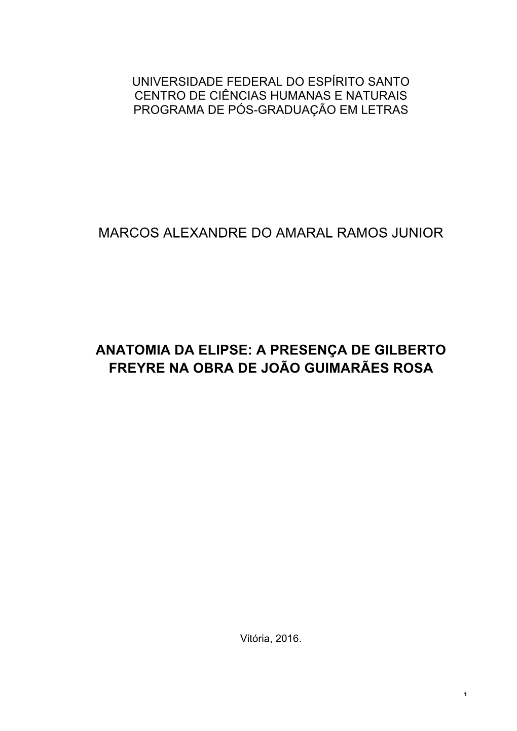 Marcos Alexandre Do Amaral Ramos Junior Anatomia Da Elipse: a Presença De Gilberto Freyre Na Ob